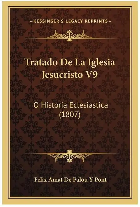 Eclesiastica de la Iglesia Jesuc ien V9: Edi History Drama (1807) - Tratado Clásico