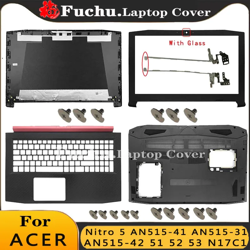 

New For Acer Nitro 5 AN515-41 AN515-31 AN515-42 AN515-51 AN515-52 AN515-53 N17C1 LCD Back Cover Bezel Hinges Palmrest Bottom