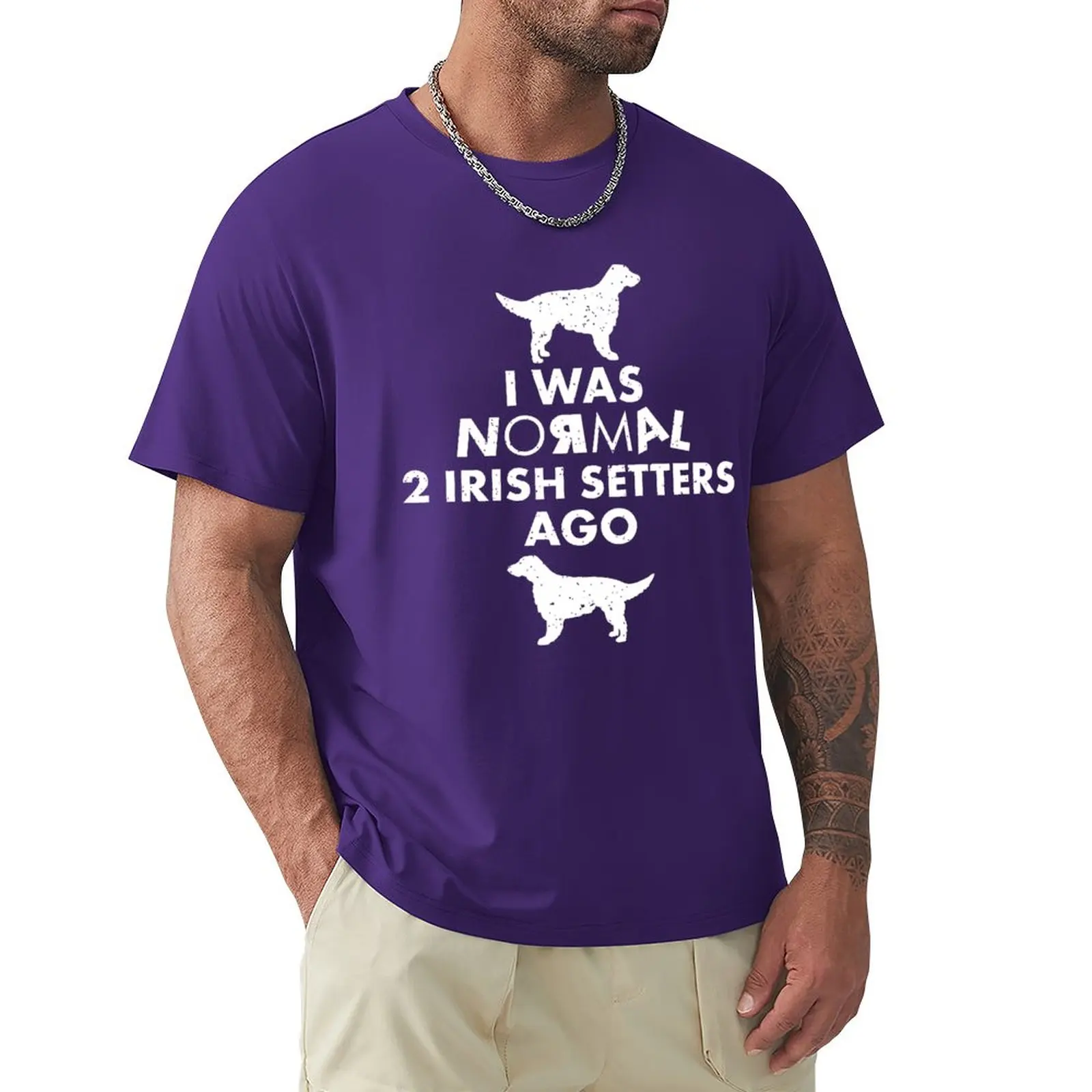 

I was normal 2 Irish Setters Ago: Funny Irish Setter Dog Lover Gifts T-Shirt summer top heavyweights plain t shirts men