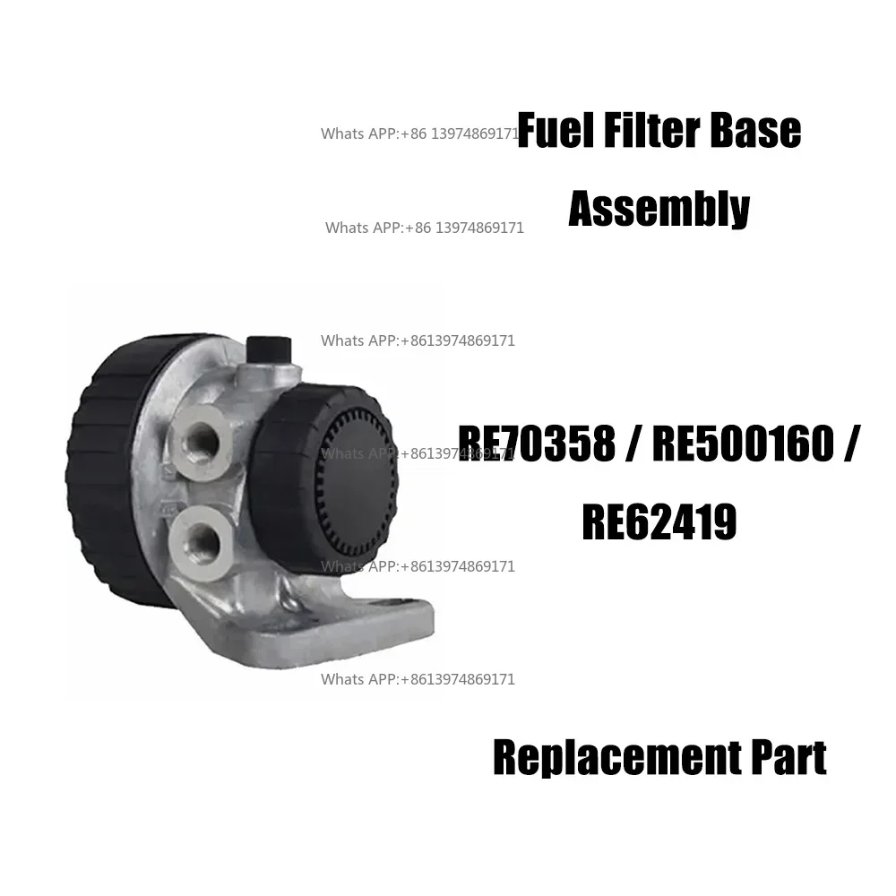 RE70358 Fuel Filter Head Base RE500160 RE62419 Replacement for John Deere Tractor Harvester Agricultural Machinery Parts