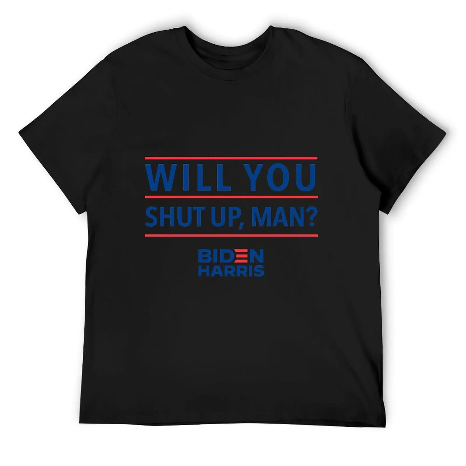 

Will you shut up, man Biden 2020 Tully Visuals T-Shirt Clothing summer 2025 shirts graphic tees shirts men