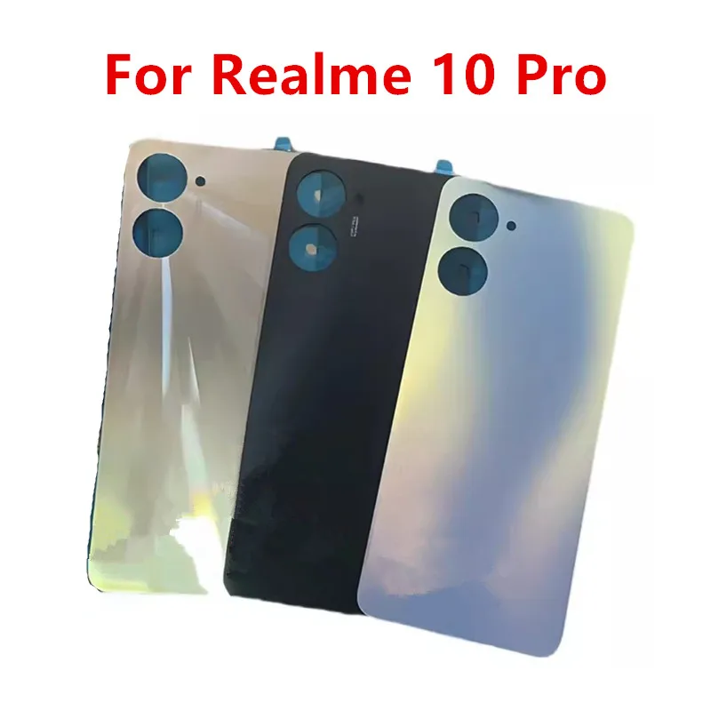 

10Pro корпус для Realme 10 Pro 5G 6,72 "задняя крышка батарейного отсека телефона заменить ремонт задняя фотовспышка RMX3663 RMX3660 RMX3661