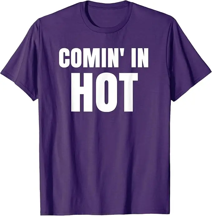 Comin in Hot T-Shirt - Coming in Hot Shirt T-Shirt Y2k Persönlichkeit Sarkastischer Witz Spruch T-Shirt Humor Fantastisches Extrovertenten-Geschenk Outfit – Detail 13