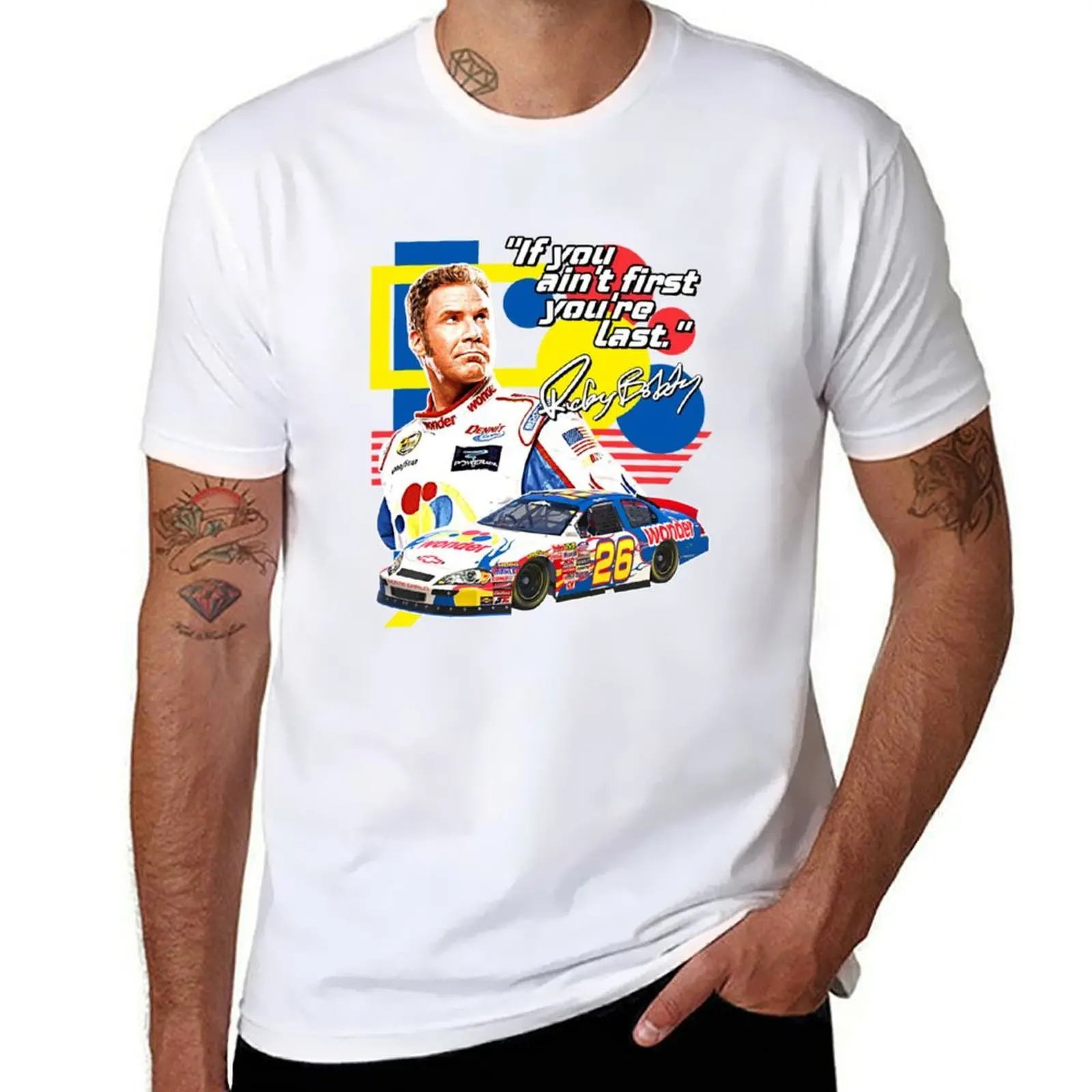 

Ricky Bobby If You Ain&X27;T First You&X27;Re Last Racing Design T-Shirt anime t shirts for man funny t shirts cotton T-Shirt
