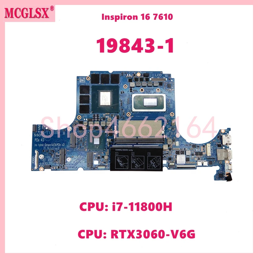 

19843-1 With CPU: i7-11800H GPU:RTX3060-V6G Notebook Mainboard For DELL Inspiron 16 7610 Laptop Motherboard CN-09FDV3 Tested OK