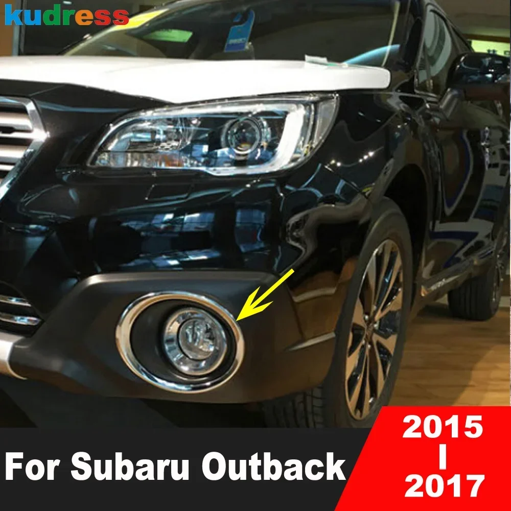 

For Subaru Outback 2015 2016 2017 Chrome Car Front Fog light Lamp Cover Trim Head Foglight Foglamp Bezel Trims Accessories