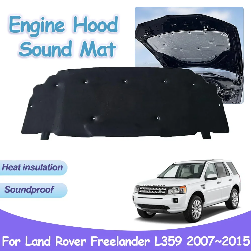 For Land Rover Freelander 2 LR2 L359 2007~2015 Car Engine Hood Sound Pads Soundproof Heat Insulation Cotton Interior Accessories