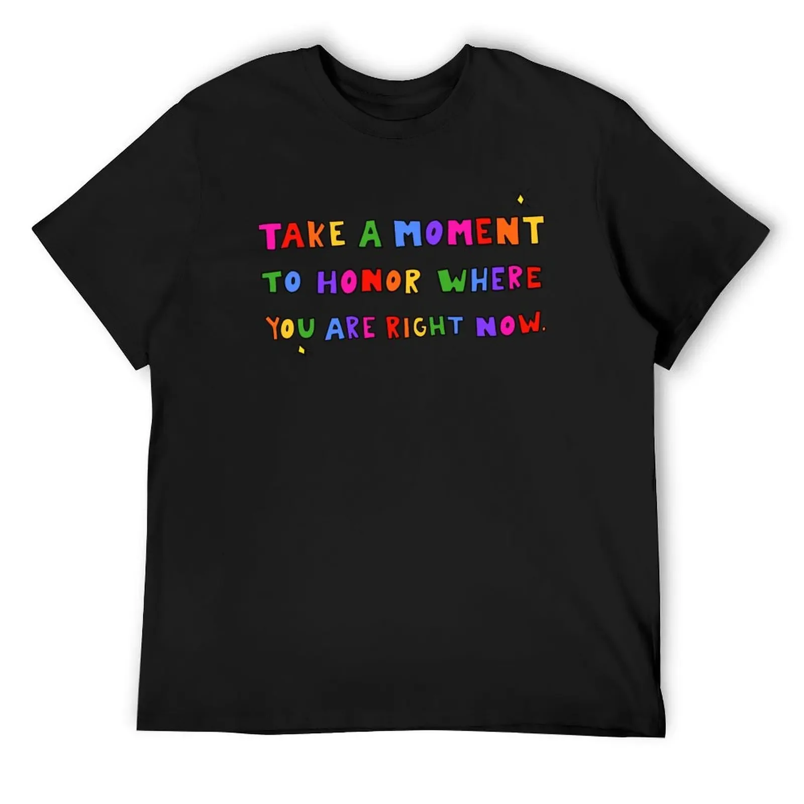 Take A Moment T-Shirt anime t shirts street wear mens workout shirts