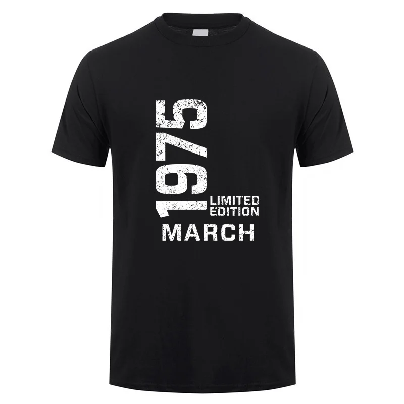 1975 T Shirt Fun 50th Birthday Gift Summer Cotton Street Wear Short Sleeve Born in 1975 Of March July Every Month T-shirt DY-036