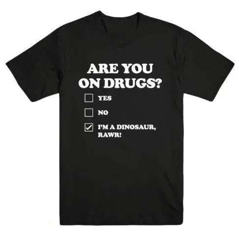 Are You on Drugs? Men's Casual Funny T-Shirt Customizable Hand-Painted Design Clothing Customization Service