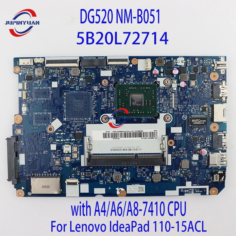 DG520 NM-B051 5B20L72714 For Lenovo IdeaPad 110-15ACL Laptop Motherboard with A4/A6/A8-7410 CPU Mainboard Full Tested