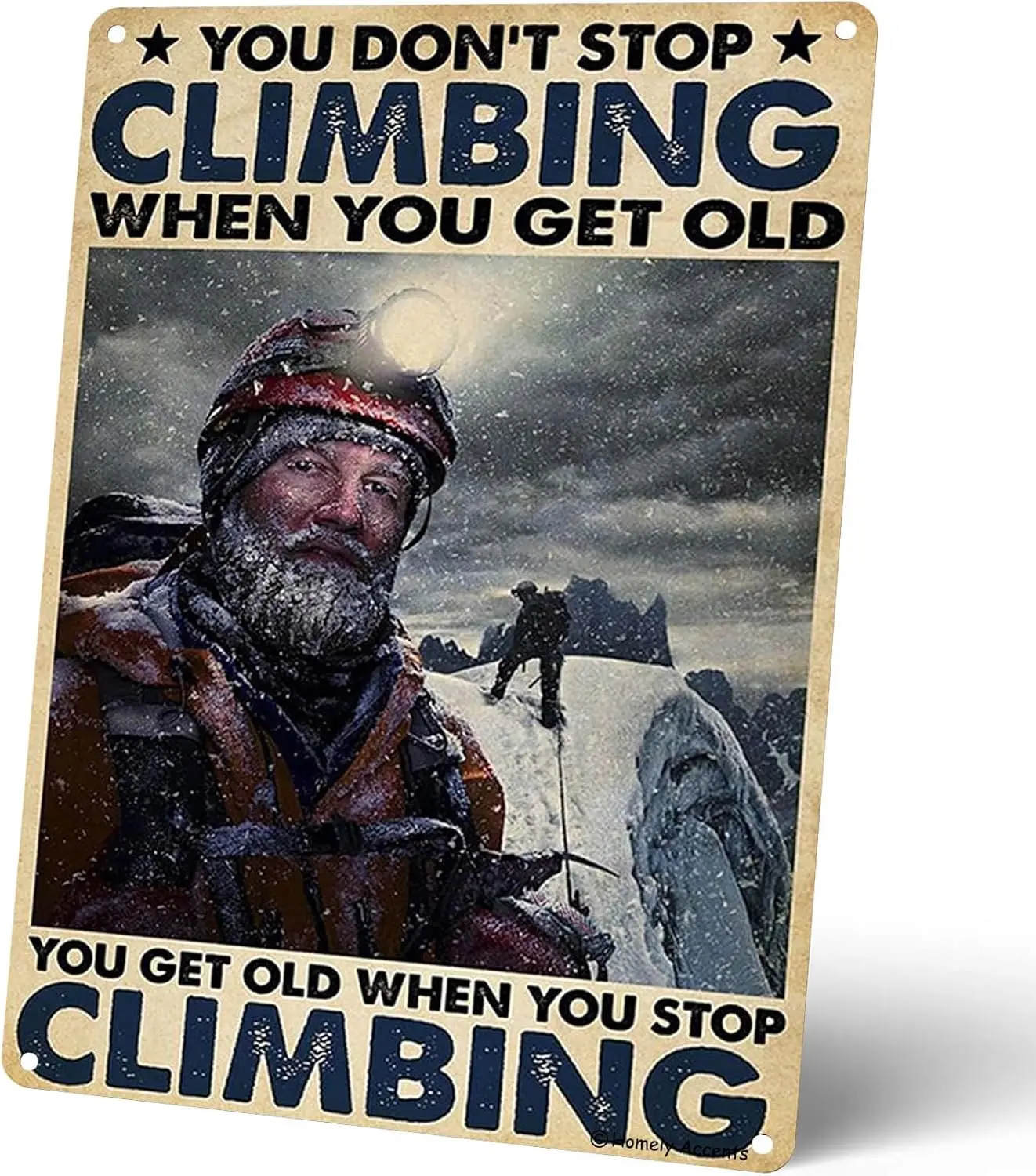 Rock Climbing Poster Metal Signs Vintage, Inspirational You Don't Stop Climbing When You Get Old Quote Tin Signs Art for Ho sign