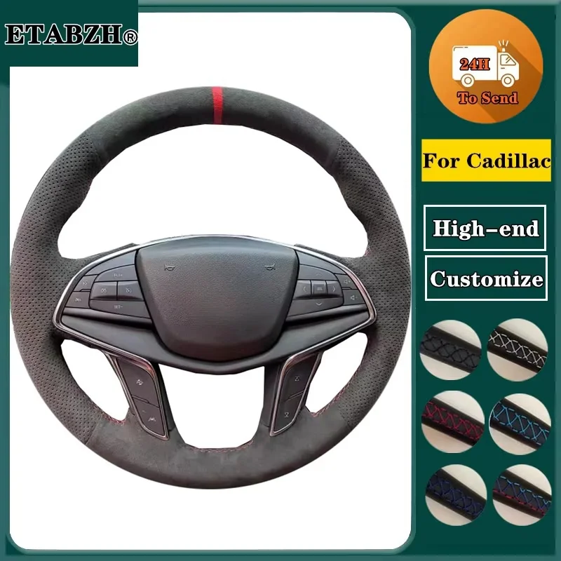 Braid Car Steering Wheel Cover For Cadillac ATS CT6 CTS XT5 XT4 SLS XTS XT6 SRX Escalade XLR Suede Leather Car Accessories