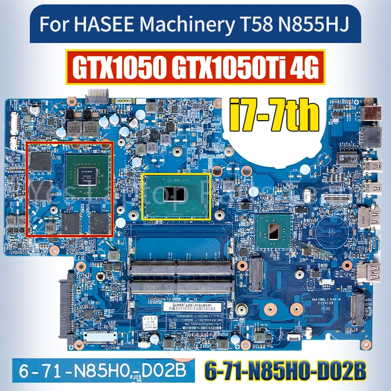 

6-71-N85H0-D02B For HASEE Machinery T58 N855HJ Laptop Mainboard i7-7700HQ GTX1050 GTX1050Ti 4G Notebook Motherboard 100％ Tested