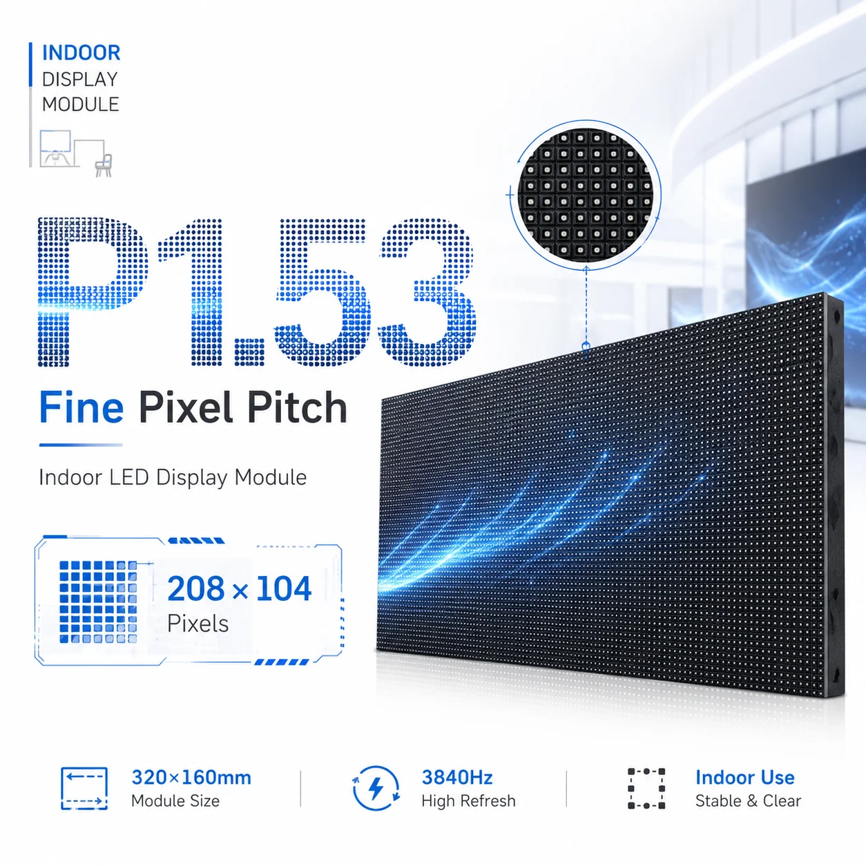 P1.53 Indoor Full Color Matrix LED Display Panel for Display Screen Wall Indoor Small Pitch  320x160mm 208x104 Pixels