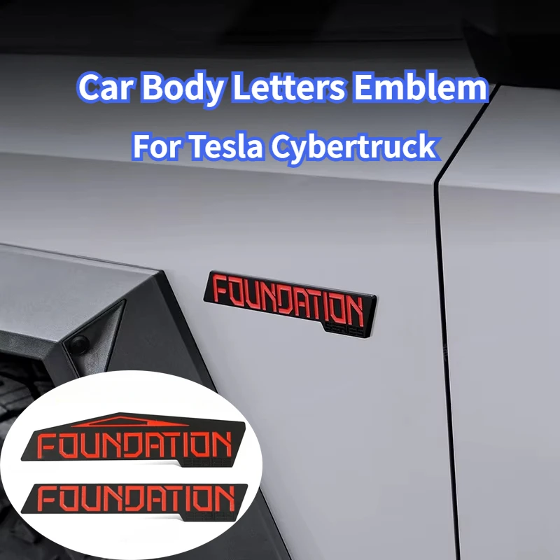 

For Tesla Cybertruck 2025 FOUNDATION Limited Edition Logo 3D ABS Letters Emblem Emblem Letters Car Body Decoration Accessories