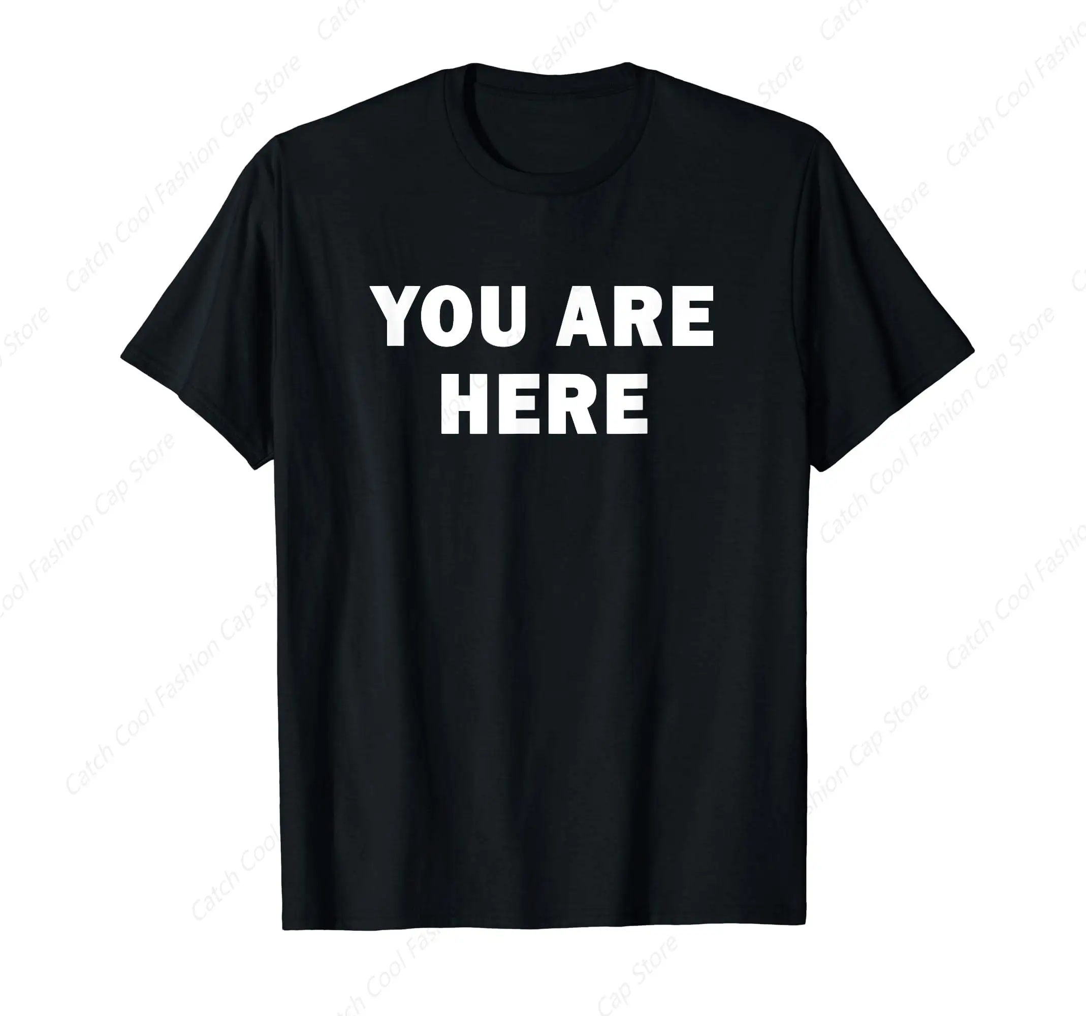 Funny You Are Here T-Shirt Short Sleeve Cotton Daily Travel Summer Breathable Casual Round Neck Sports Fashion New Trend Tops