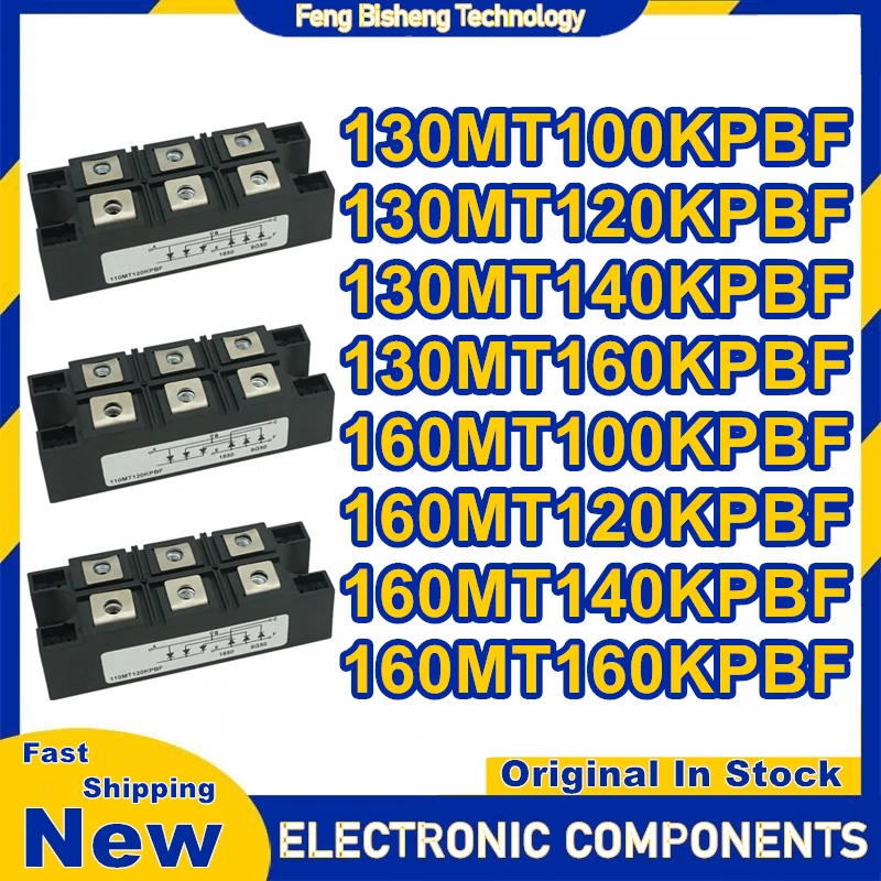 

130MT100KPBF 130MT120KPBF 130MT140KPBF 130MT160KPBF 160MT100KPBF 160MT120KPBF 160MT140KPBF 160MT160KPBF НОВЫЙ ОРИГИНАЛЬНЫЙ МОДУЛЬ