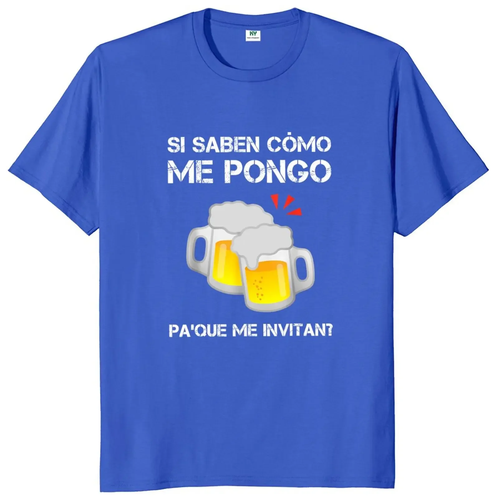 Beer If They Know What I Wear They Will Invite Me T Shirt Spanish Humor Drinking Lovers Gift Tops 100% Cotton Soft T-shirt