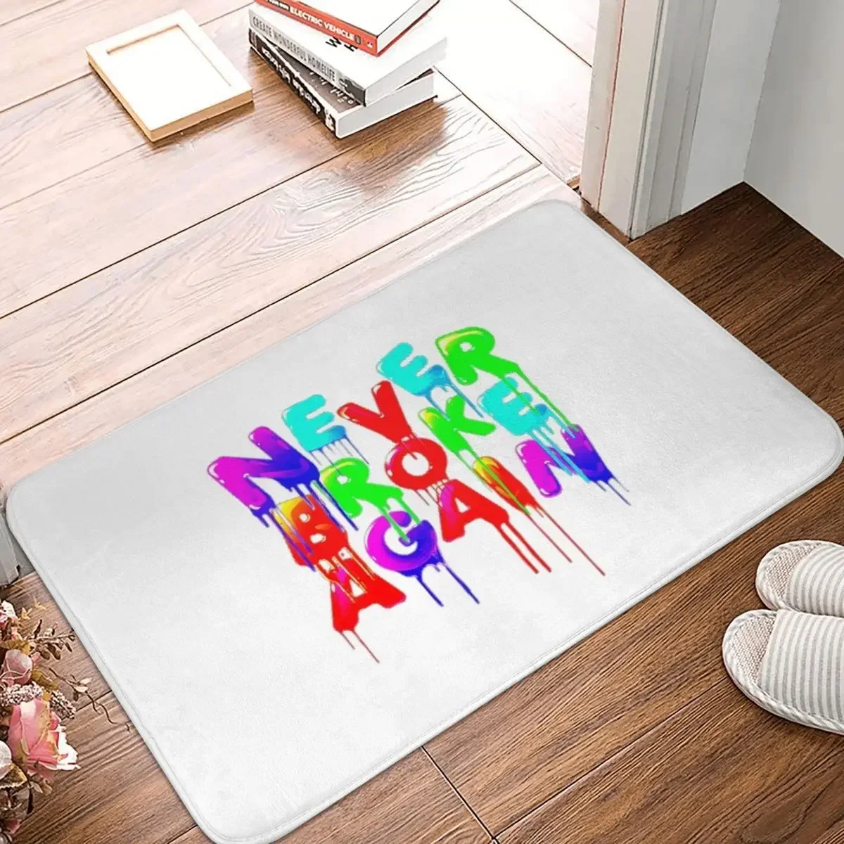 Never Broke Again Doormat Rug Carpet Mat Footpad Polyester Anti-slip Water Oil Proof Front Room Corridor Kitchen Bedroom Balcony