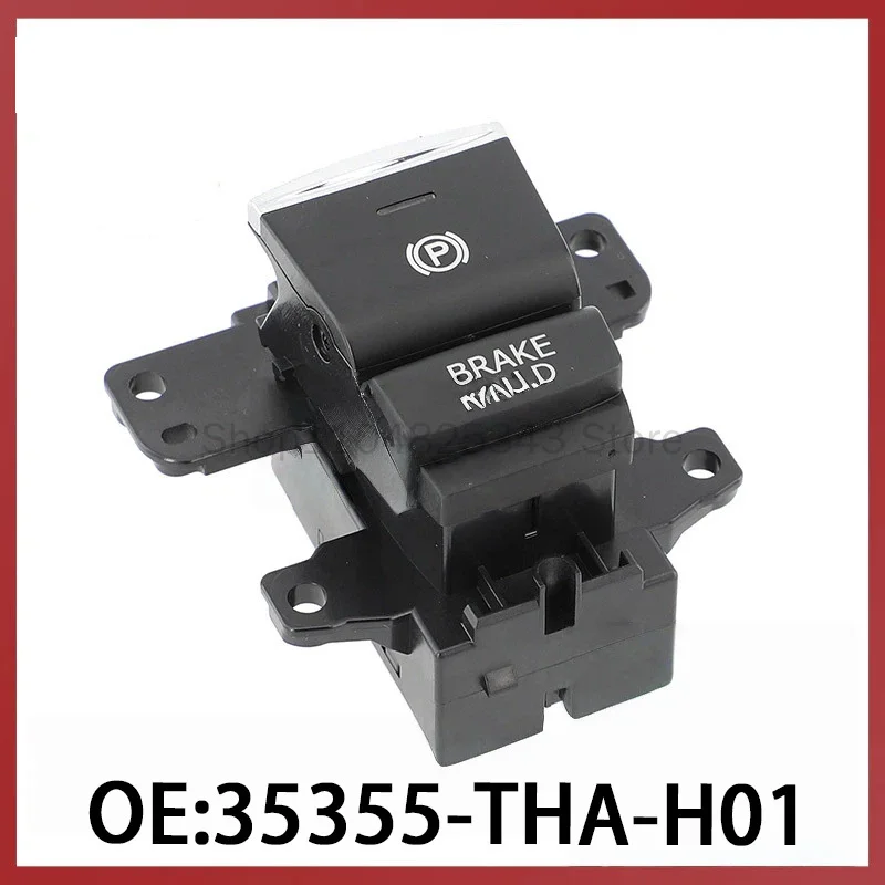 

35355-THA-H01 for Honda Crown Road Auto Parts Electronic Handbrake Parking Brake Switch Handbrake