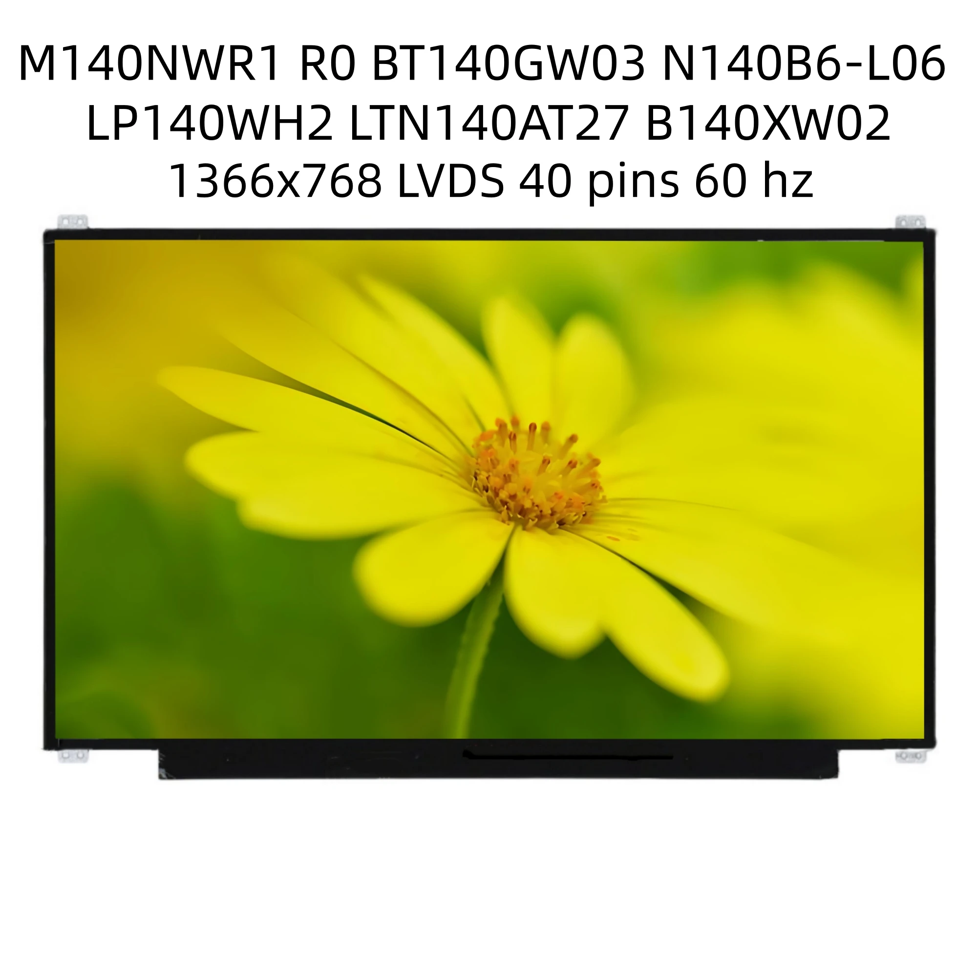 M140NWR1 R0 R1 fit BT140GW03 N140B6-L06 LP140WH2 LTN140AT27 B140XW02 40 pin Panel Matrix 14.0'' Laptop LCD Screen 30 Pins