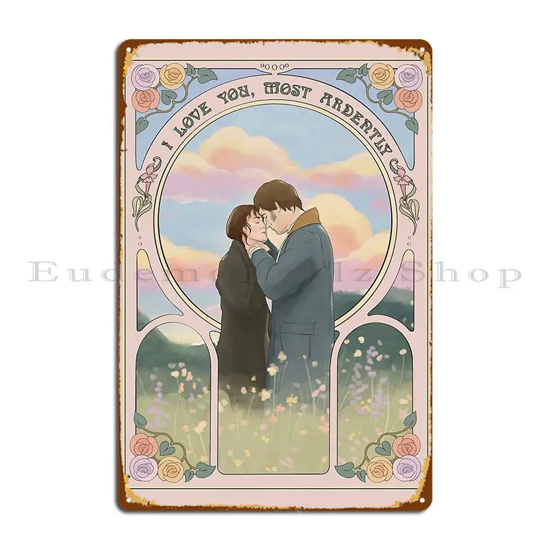 Pride And Prejudice Love You Most Ardently Metal Sign Design Decoration Bar Customize Retro Tin Sign Poster