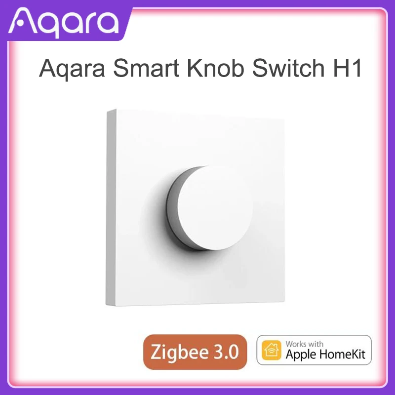 Aqara Smart Dimmer H1 Switch Wireless Intelligent Adjustment Off Light Brightness Home Life Zigbee 3 Remote Control Via Homekit