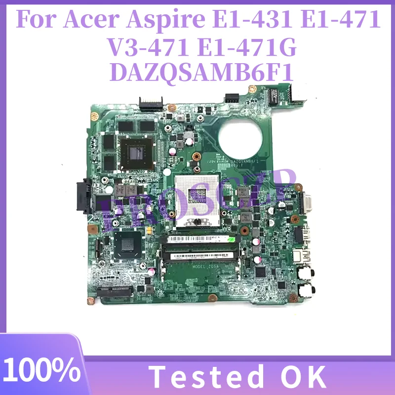 

DAZQSAMB6F1 DAZQSAMB6E1 For Acer Aspire E1-431 E1-471 V3-471 E1-471G Laptop Motherboard With HM77 Chipset GT630M-1GB NBV7B11001