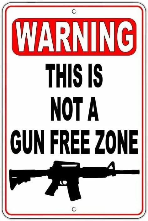 Warning This Is Not A Gun Free Zone Metal Sign security nra shot trespass 8 x 12 Inches