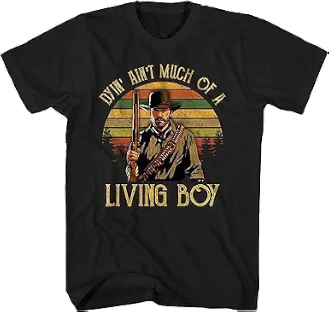 Generic The Outlaw Josey Wales Shirt, Michael Parks Dyin' Ain't Much of A Living Boy T Shirts, Movie Quotes Vintage Unisex