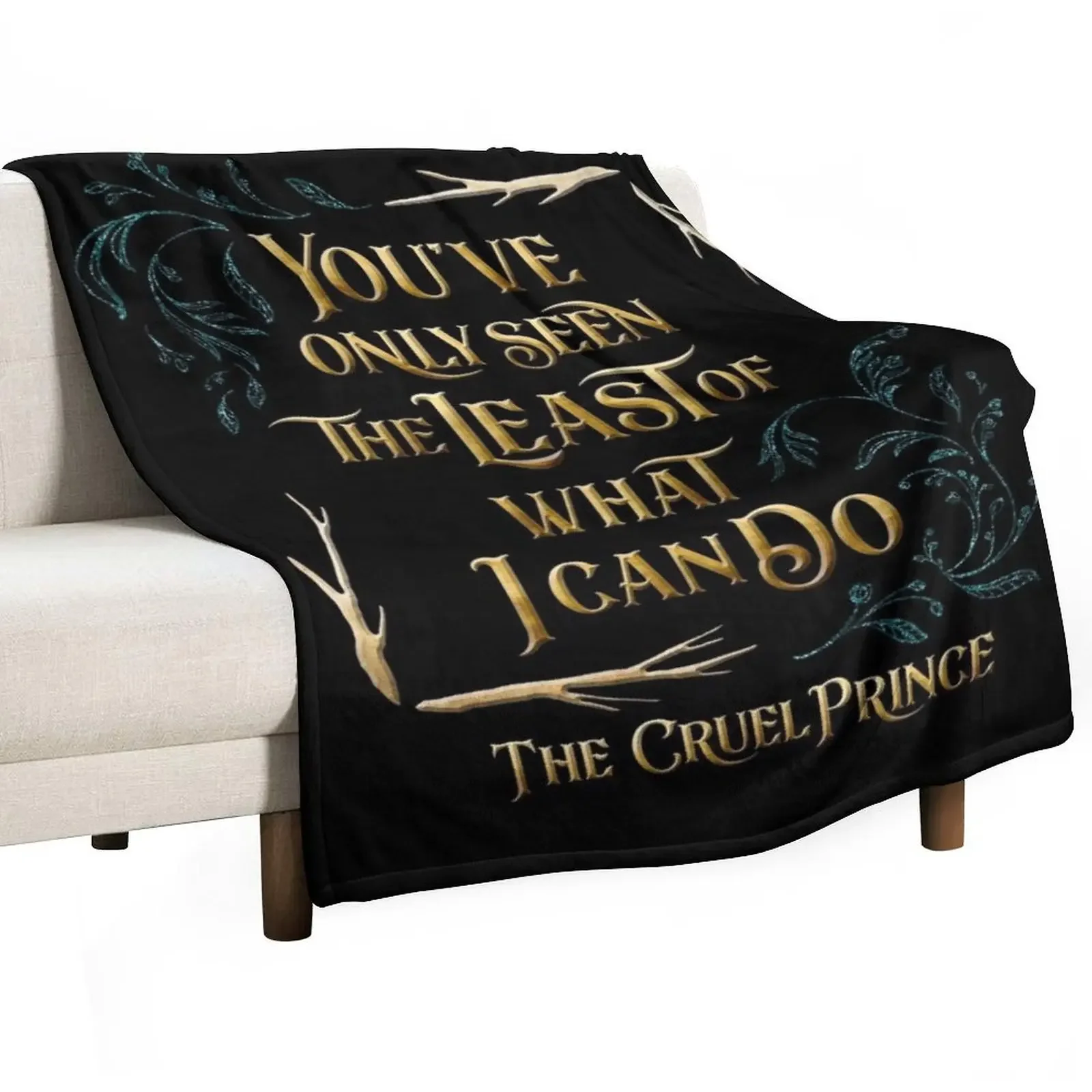 You've only seen the least of what I can do. The Cruel Prince Throw Blanket Giant Sofa Flannel Fabric Soft Plush Plaid Blankets