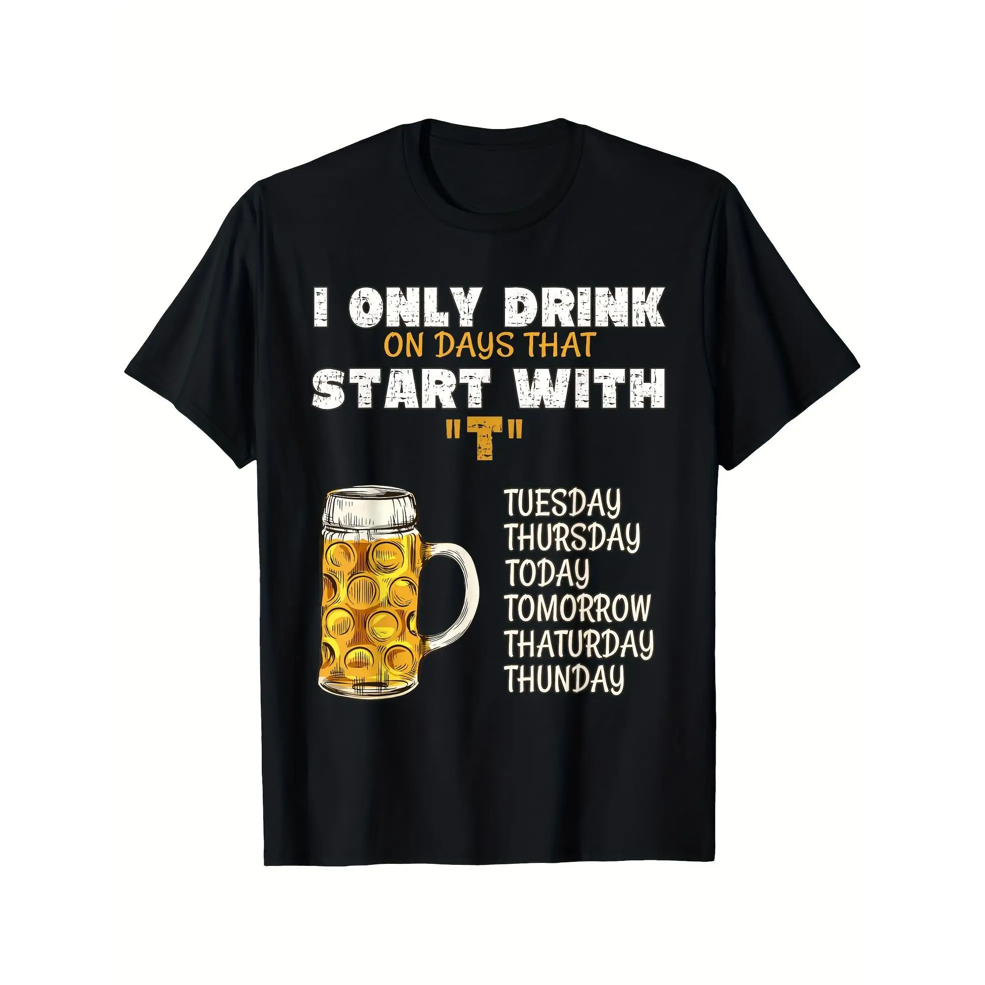 

Unisex Funny Beer T-shirt, Humorous "Days That Start with T" Graphic Tee, Drinking Joke Casual Short Sleeve Top for Beer Lovers