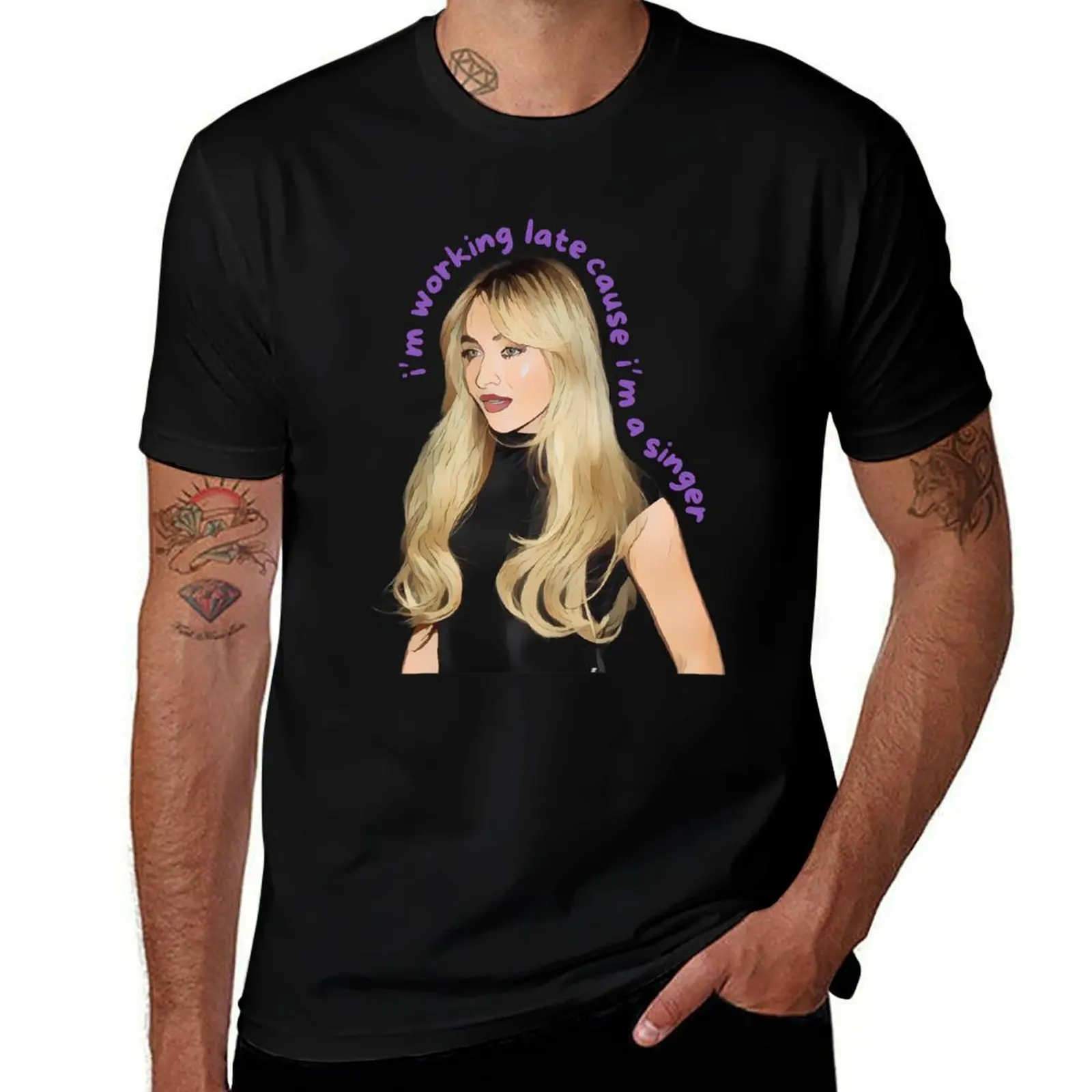 i'm working late cause i'm a singer- Sabrina Carpenter Fan Art T-Shirt t shirt men 100% cotton luxury brand T-Shirt