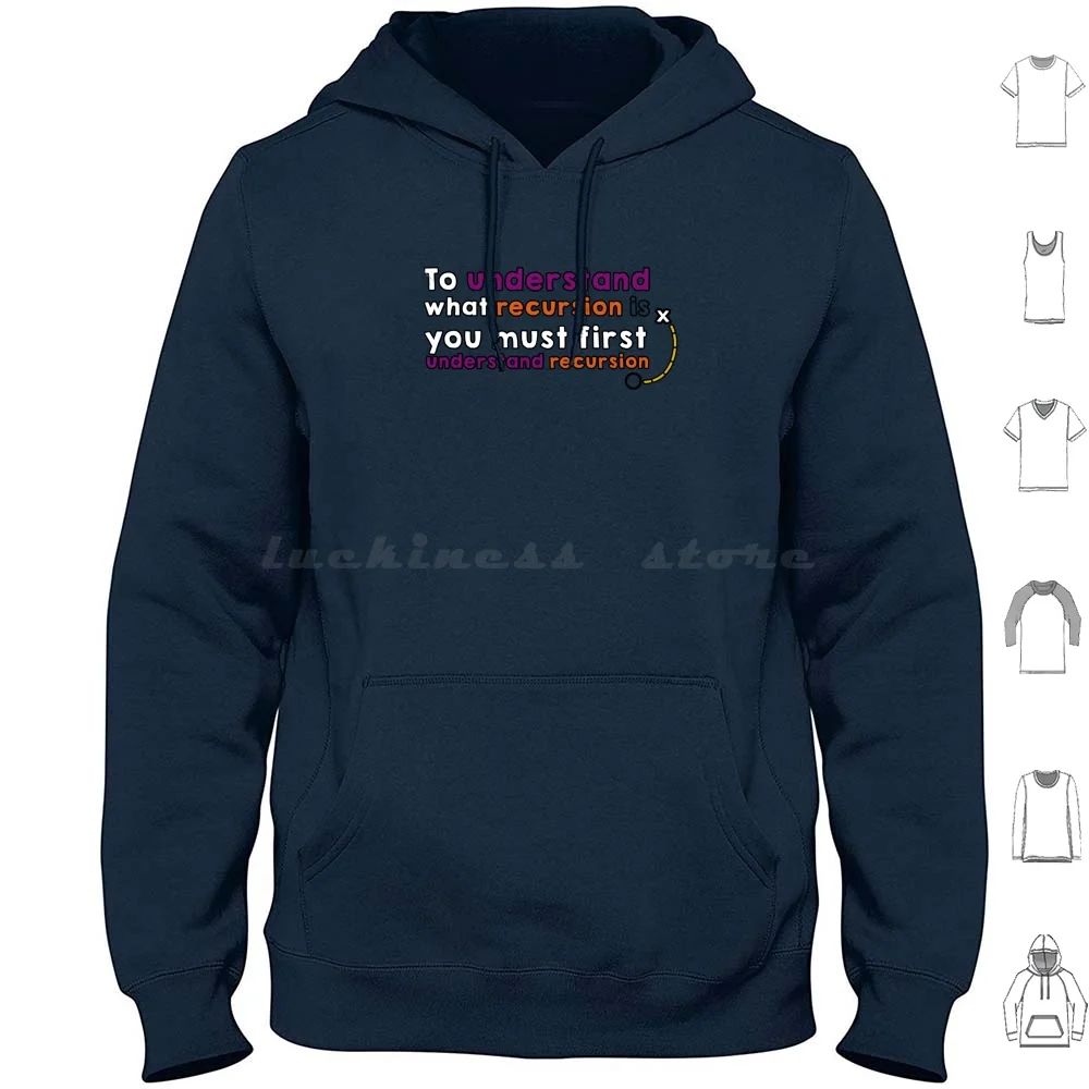 Recursion Hoodie Cotton Long Sleeve Recursion Quotes Programmer Developer Coding Programming Software Engineer Code