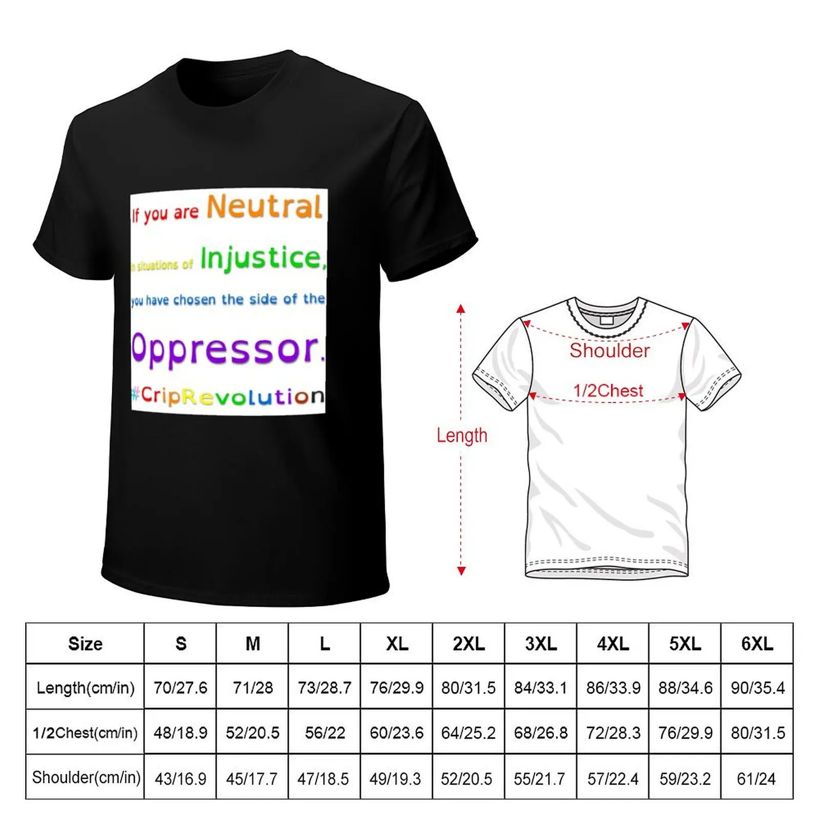 If you are Neutral in situations of Injustice, you have chosen the side of the Oppressor. T-Shirt Christmas Theme Tee Top