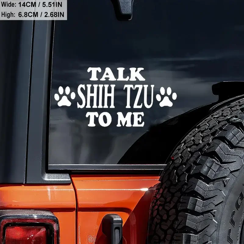 

Автомобильная наклейка Talk Shih Tzu Dog To Me для ноутбука, бутылки для воды, автомобиля, грузовика, мотоцикла, автомобиля, краска окна, настенная чашка, ящик для инструментов, гитара, 1 шт.