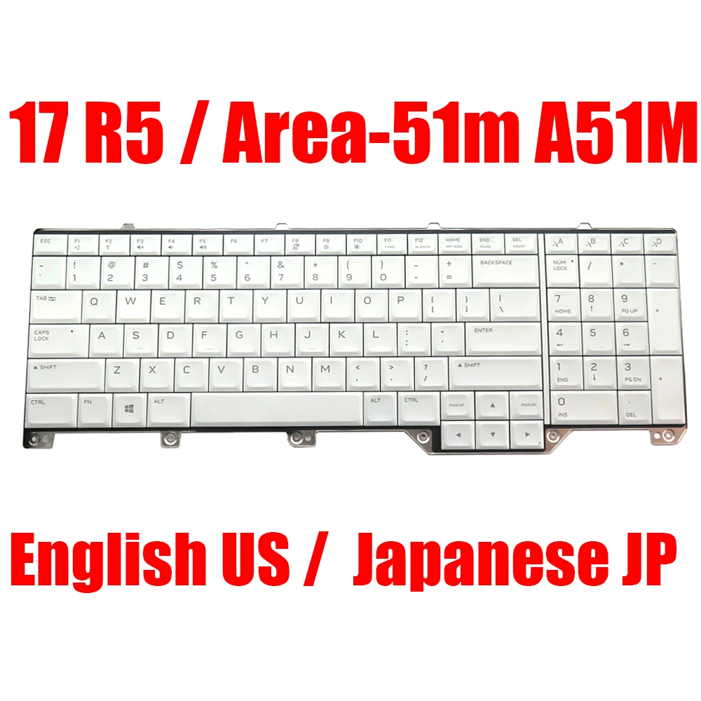 

US JP Laptop Keyboard For Alienware 17 R5 / Area-51m A51M 062W10 62W10 0CN8N3 CN8N3 0XN2XW XN2XW English Japanese Backlit
