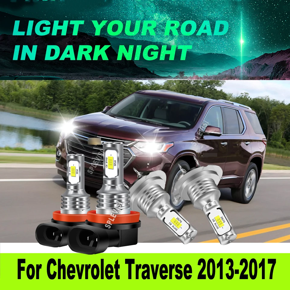 

H7 H11 светодиодная белая лампа дальнего и ближнего света 6000K, комплект для переоборудования прямой посадки для Chevrolet Traverse 2013 2014 2015 2016 2017