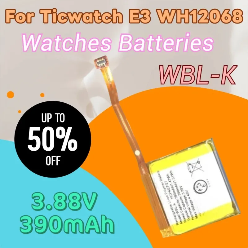 

100% New High Quality Replacement Watch Battery WBL-K 3.88V 390mAh WBL-K for Ticwatch E3 WH12068