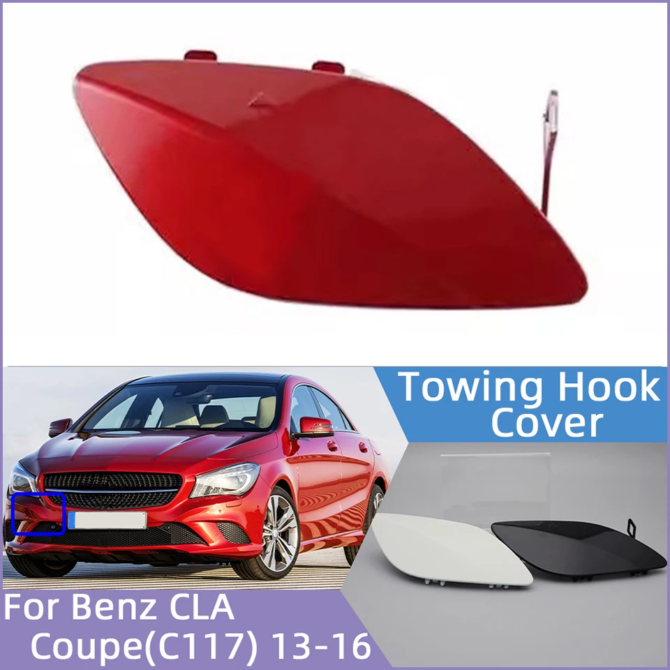 Front Bumper Towing Hook Eye Cover Cap For Mercedes-Benz CLA Coupe(C117) 2013-2016 CLA180 200 220 250 Cla45 Hauling Trailer Lid