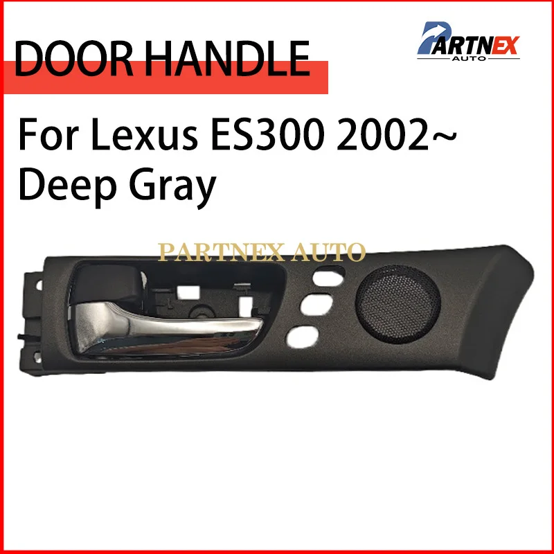 Car Interior Inter Inside Door Handle Chrome Lever Deep Gray Housing For Lexus ES300 2002~ 69205-33050 69205-33070 69206-33090