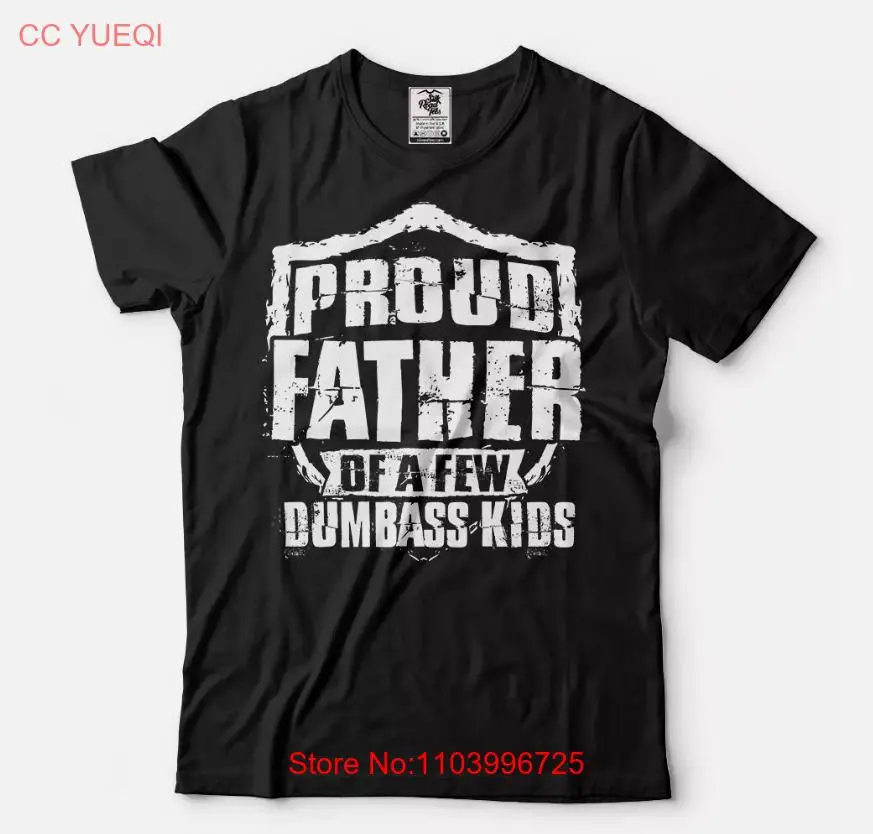 Proud Father Of Dumbass Kids Funny Gifts For Dad Father Gifts Fathers Day tee