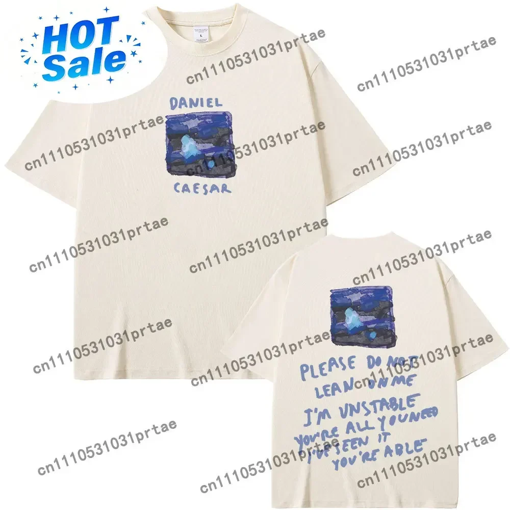 Rapper Daniel Caesar Never Enough Please Do Not Lean on Me Graphic T-shirt Men Women Hip Hop Fashion Trend T-shirts Streetwear