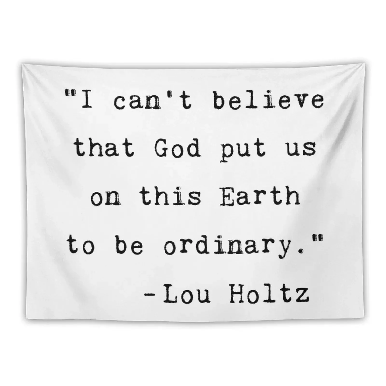 

Lou Holtz Quote Tapestry Decoration Aesthetic Decoration For Rooms Decor For Bedroom Tapestry