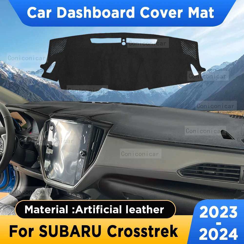 Für Subaru Crosstrek 2023 2024 Auto Armaturen brett Abdeck matte Sonnenschutz Pad Kunstleder Teppich Instrumen Panel Teppiche Zubehör