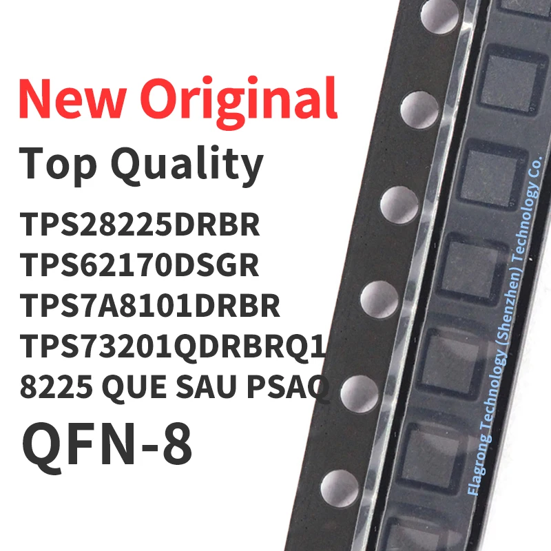 Serigrafia de IC com chip original, TPS28225DRBR, TPS62170DSGR, TPS7A8101DRBR, TPS73201QDRQ1, 8225, QUE, SAU, PSAQ, QFN8, novo, 10 pcs