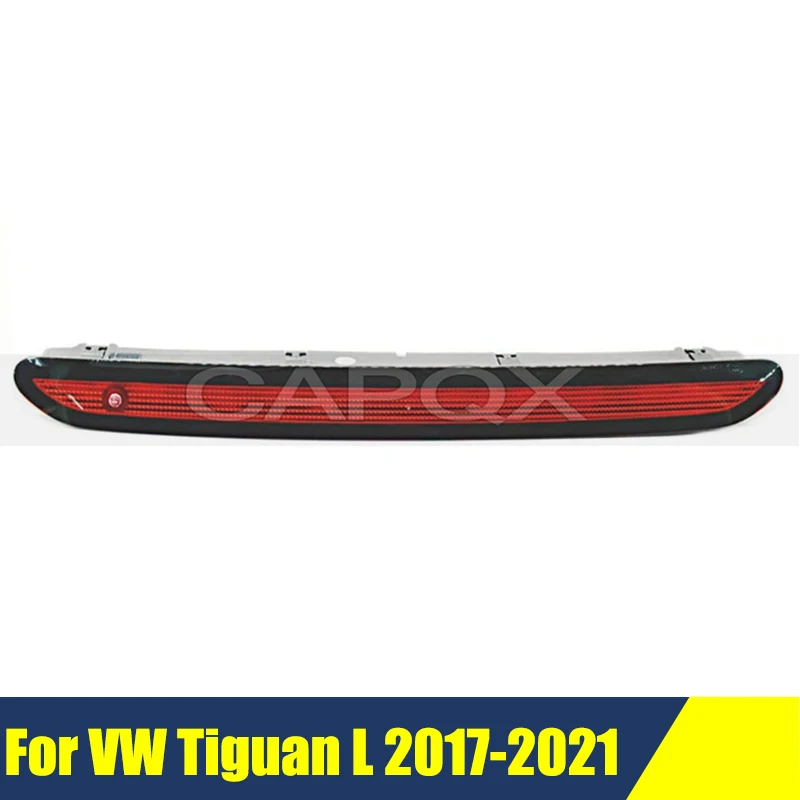 

Высоко монтируемый стоп-сигнал для VW Tiguan L 2017-2021, задний высокий монтаж, задний стоп-сигнал, противотуманный фонарь, стоп-сигнал, 3-й стоп-сигнал