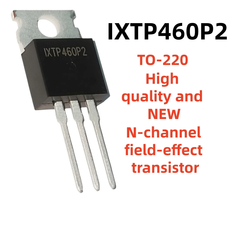 TO-220 10Pcs IXTP01N100D IXTP02N120P IXTP05N100 IXTP08N100D2 IXTP20N65X IXTP24N65X2 IXTP460P2 IXTP4N65X2 in stock brand new