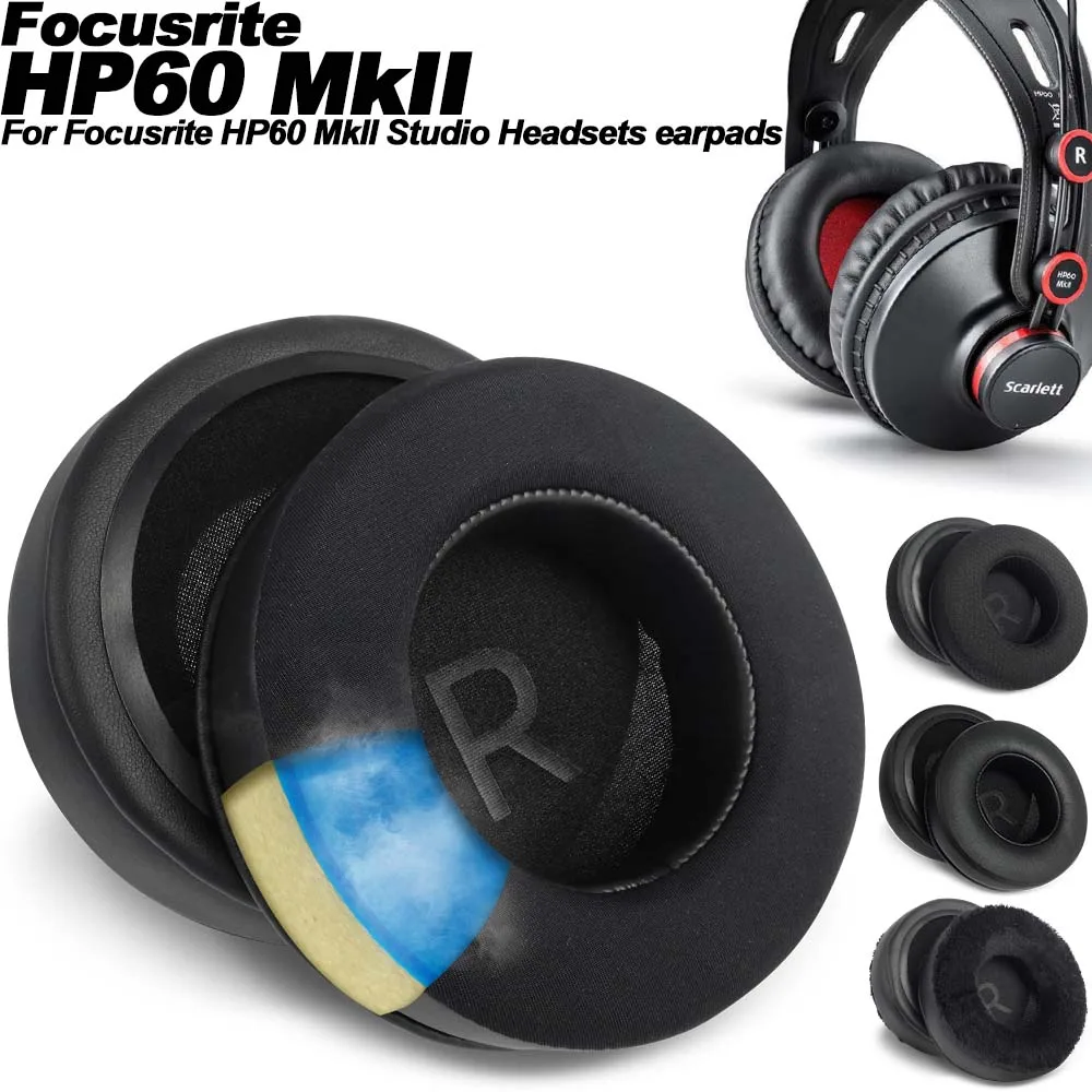 Earphone Pads for Focusrite HP60 MkII Replacement Earpads Earmuffs Cloth Memory Covers Sponge Protein
